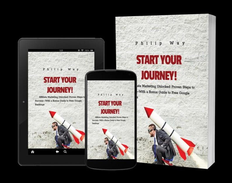 May include: An image featuring a book, tablet, and smartphone, all displaying the book cover. The cover reads "START YOUR JOURNEY!" by Philip Way, with a rocket graphic. The book's title is in red, and the background is a textured white.