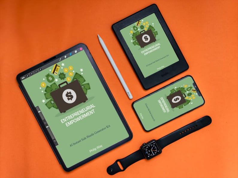 May include: An orange surface with a black tablet, e-reader, smartphone, and smartwatch. The screens show a graphic with a briefcase, dollar sign, and text: "ENTREPRENEURIAL EMPOWERMENT". A white stylus is also present.