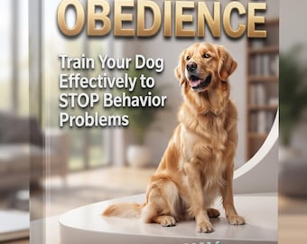 May include: A book titled Modern Dog Obedience by Philip Way. The cover features a golden-colored dog sitting, with the text: The Complete Modern Guide, Modern Dog Obedience, Train Your Dog Effectively to STOP Behavior Problems, Positive Reinforcement & Clear Communication Methods.