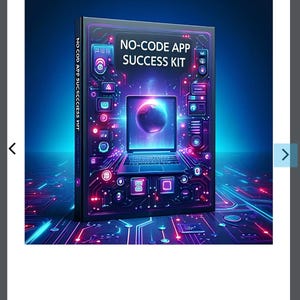 May include: A book cover titled "No-Code App Success Kit" with a futuristic design. The cover features a laptop with a glowing screen, surrounded by neon-colored circuit board elements. The text "NO-CODE APP SUCCESS KIT" is prominently displayed.