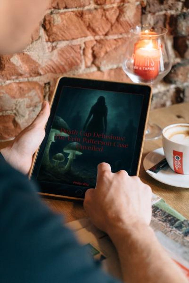 May include: A tablet displaying an e-book cover titled Death Cap Delusions: The Erin Patterson Case Unveiled by Philip Vou, featuring a dark forest scene with glowing mushrooms and a silhouetted figure standing in the center of the screen.
