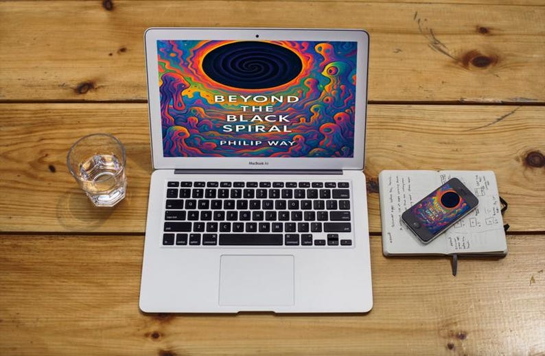 May include: A laptop displays the book cover "Beyond the Black Spiral" by Philip Way, featuring a colorful, abstract design. A glass of water, a notebook, and a smartphone with a matching design are on a wooden surface.