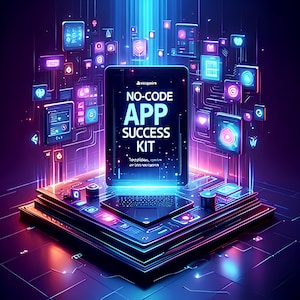 May include: A digital image featuring a tablet displaying "NO-CODE APP SUCCESS KIT" in white text. The tablet is surrounded by glowing digital icons and lines, with a dark blue and purple colour scheme. The image has a futuristic, tech-focused theme.