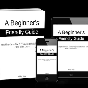 Op de afbeelding: Een wit boek, een tablet en een smartphone tonen de tekst "A Beginner's Friendly Guide". De titel van het boek is in een vetgedrukte, zwarte letter. De ondertitel luidt "Smoking Cannabis: A Friendly Introduction for First-Time Users."