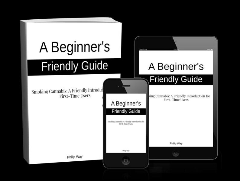 Op de afbeelding: Een wit boek, een tablet en een smartphone tonen de tekst "A Beginner's Friendly Guide". De titel van het boek is in een vetgedrukte, zwarte letter. De ondertitel luidt "Smoking Cannabis: A Friendly Introduction for First-Time Users."