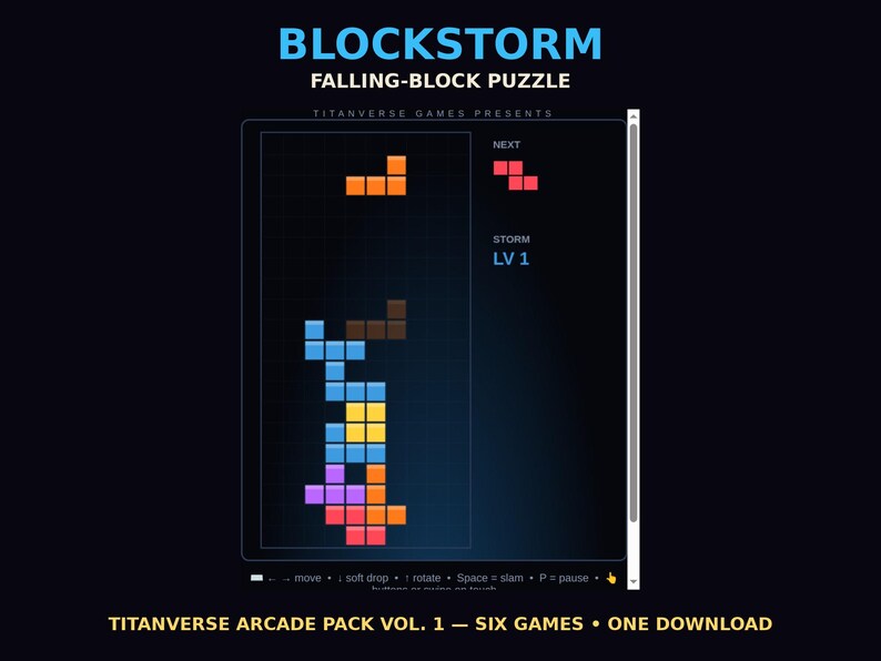 May include: A digital falling-block puzzle game interface titled BLOCKSTORM. The screen displays a grid with colorful geometric blocks, a next-piece preview, and level indicator. Text includes TITANVERSE GAMES PRESENTS, STORM LV 1, and TITANVERSE ARCADE PACK VOL. 1 &mdash; SIX GAMES &mdash; ONE DOWNLOAD.