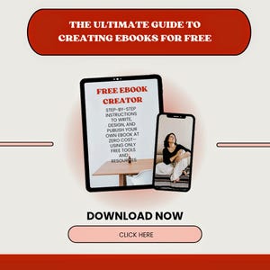 May include: A digital graphic promoting ebook creation. The image features a tablet and smartphone. The tablet displays "FREE EBOOK CREATOR" and instructions. The smartphone shows a person. Text includes "THE ULTIMATE GUIDE TO CREATING EBOOKS FOR FREE" and "DOWNLOAD NOW".
