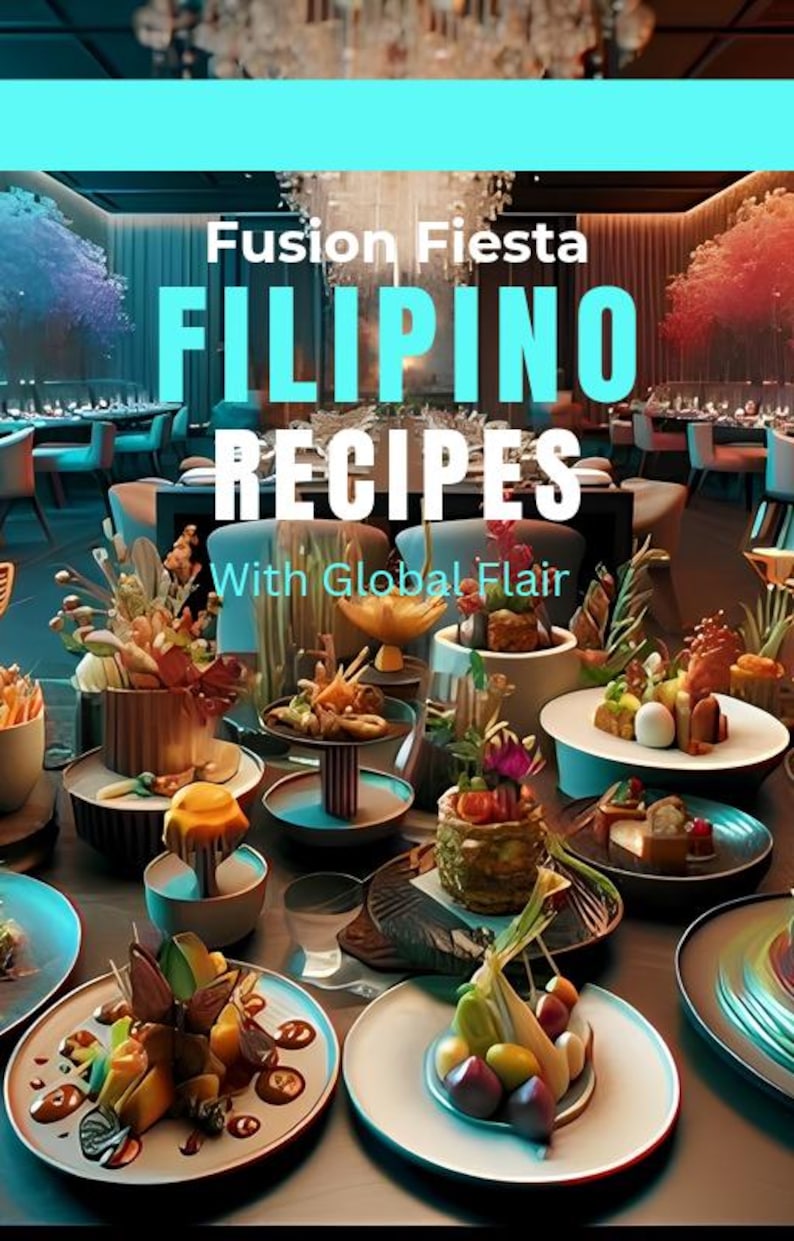 K&ouml;nnte beinhalten: Ein Tisch voller philippinischer Gerichte, kunstvoll auf Tellern und Serviergeschirr angerichtet. Das Bild zeigt den Text "Fusion Fiesta Filipino Recipes With Global Flair" in einem Restaurant mit sanfter Beleuchtung und Dekoration.
