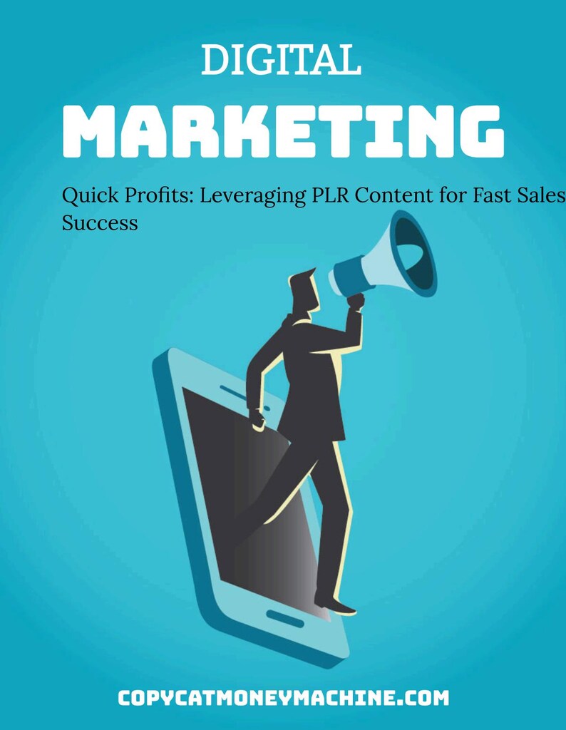 Puede incluir: Una silueta de una persona sosteniendo un meg&aacute;fono, saliendo de la pantalla de un tel&eacute;fono inteligente. El texto "DIGITAL MARKETING" est&aacute; en la parte superior de la imagen, y el texto "Quick Profits: Leveraging PLR Content for Fast Sales Success" est&aacute; debajo de la imagen de la persona. La direcci&oacute;n del sitio web "COPYCATMONEYMACHINE.COM" est&aacute; en la parte inferior de la imagen.