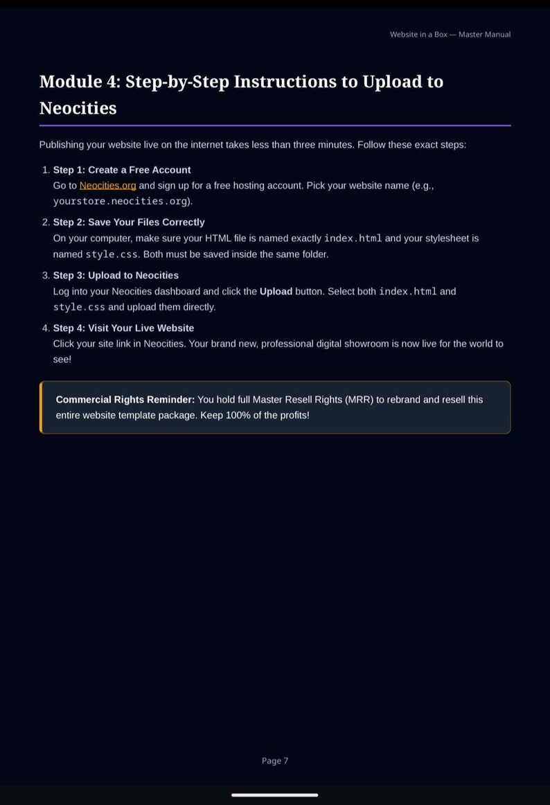 May include: A digital document titled Website in a Box - Master Manual, Page 7. It features Module 4: Step-by-Step Instructions to Upload to Neocities, outlining four steps for website hosting, and a Commercial Rights Reminder regarding Master Resell Rights.