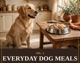 May include: A book cover titled THE COPYCAT PET KITCHEN VOL. 1 EVERYDAY DOG MEALS. It features a golden retriever sitting next to a metal bowl of food on a wooden table. Text lists 55 complete dog meals, chicken, beef, turkey, fish, lamb, egg breakfasts, batch cooking, sensitive stomachs, senior soft meals, puppy growth, 69 pages, feeding chart, never-feed list, and 55 recipes.
