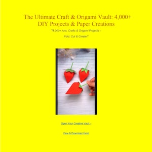 May include: Three red paper origami strawberries with green stems and leaves. The strawberries are on a white surface. The text "Open Your Creative Vault - View & Download Here!" is at the bottom of the image.