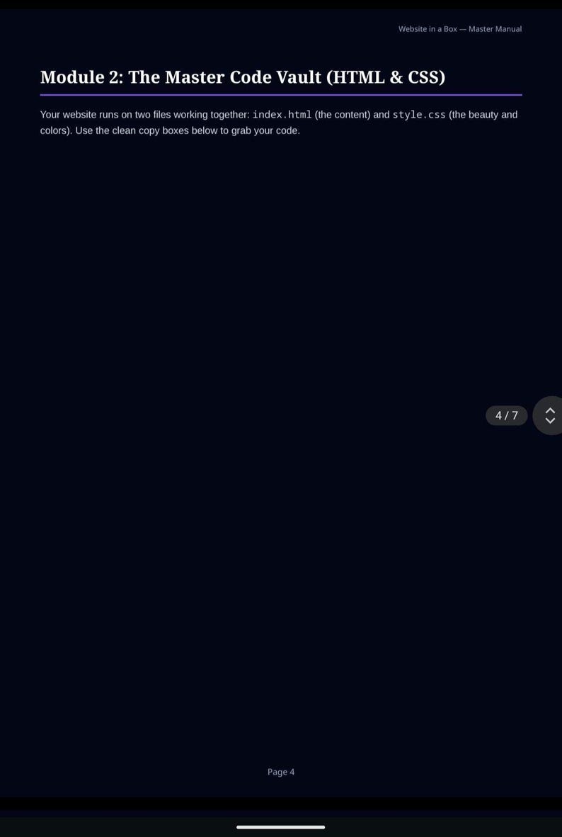 May include: A dark blue digital page titled Module 2: The Master Code Vault (HTML & CSS). It explains that websites run on index.html and style.css files. The page includes a header, a descriptive paragraph, a page number 4/7, and Page 4.