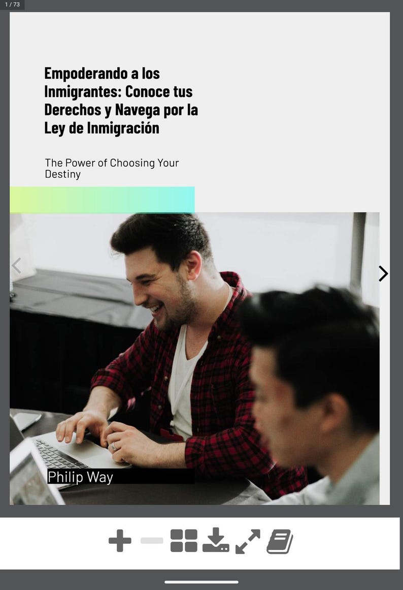 May include: Image of a man smiling while working on a laptop. The text at the top reads "Empoderando a los Inmigrantes: Conoce tus Derechos y Navega por la Ley de Inmigraci&oacute;n" and "The Power of Choosing Your Destiny". The name "Philip Way" is also visible.