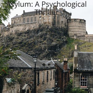 May include: A book cover with a dark background and white text that reads "Dark Secrets of the Asylum: A Psychological Thriller" by Phillip Way. The image shows a stone castle on a hilltop with a street of stone buildings in the foreground.