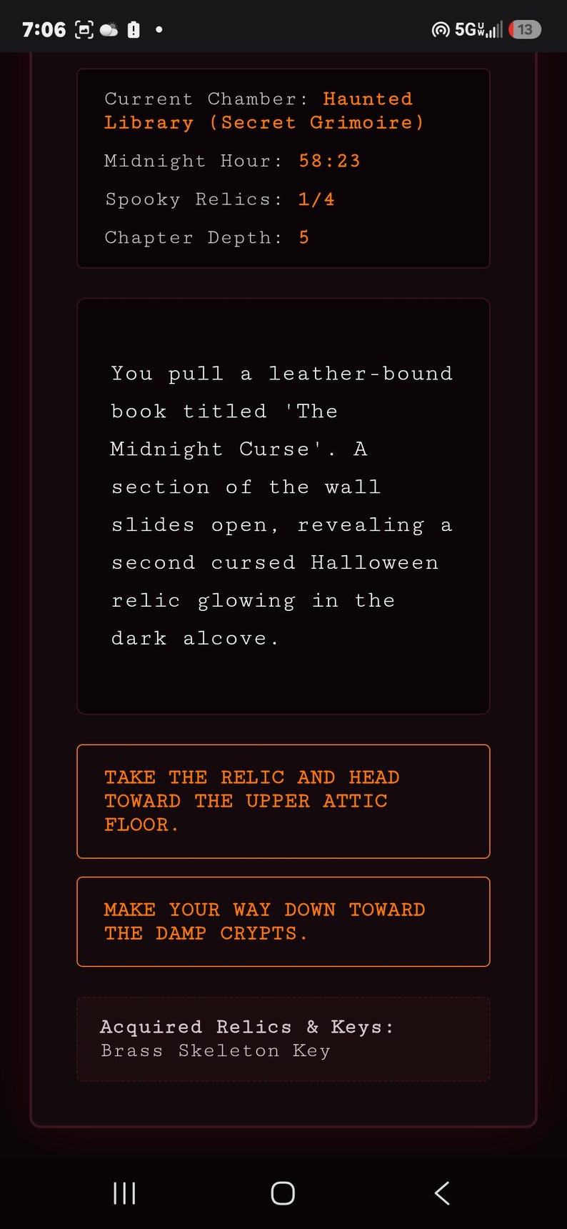 May include: A digital interface displaying text on a dark background. The screen shows game status details including Current Chamber: Haunted Library, Midnight Hour: 58:23, Spooky Relics: 1/4, Chapter Depth: 5, and Acquired Relics & Keys: Brass Skeleton Key.