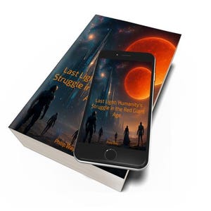 May include: A paperback book and a smartphone displaying the same cover art. The book and phone feature a futuristic space scene with silhouetted figures and the title "Last Light: Struggle in the Red Giant Age."