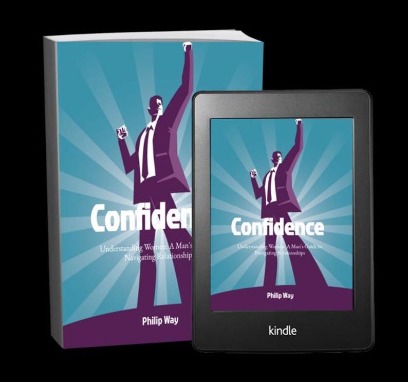 May include: A book and a Kindle e-reader displaying the cover of "Confidence: Understanding Women A Man's Guide to Navigating Relationships" by Philip Way. The cover art features a purple figure with an arm raised against a blue background.