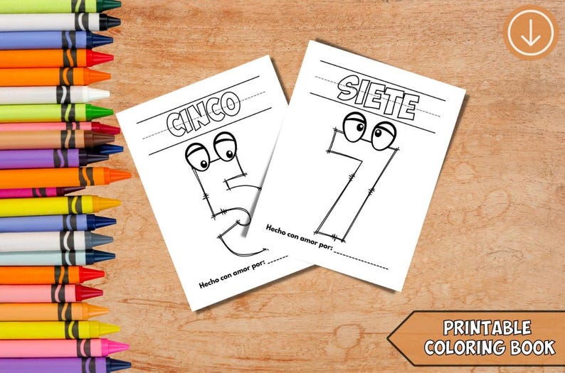 May include: Black and white printable coloring pages featuring the numbers five and seven with googly eyes. The pages have the Spanish words "Cinco" and "Siete" at the top. The text "Hecho con amor por..." is at the bottom of each page.