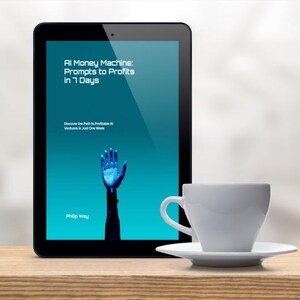 May include: A digital tablet displays the book cover "AI Money Machine: Prompts to Profits in 7 Days". A white teacup and saucer sit on a wooden surface. The book cover features a blue hand.