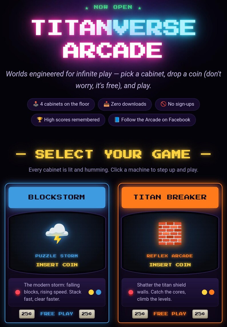 May include: A digital interface for Titanverse Arcade featuring neon text and two game cabinets: Blockstorm with a cloud icon and Titan Breaker with a brick wall icon. The layout includes game descriptions, coin slots, and free play options.