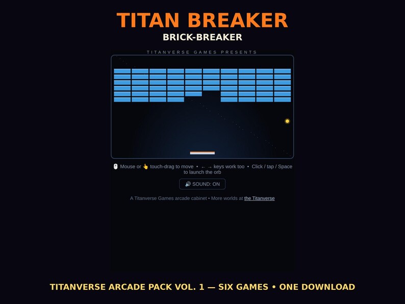 May include: A digital game interface titled TITAN BREAKER BRICK-BREAKER by Titanverse Games. The screen displays a grid of blue rectangular bricks, a paddle, and a yellow orb. Instructions for mouse, touch, and keyboard controls are provided.