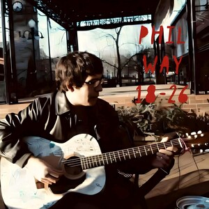 Phil Way "18-26" 30-Song Digital Album (Instant Download) image 2