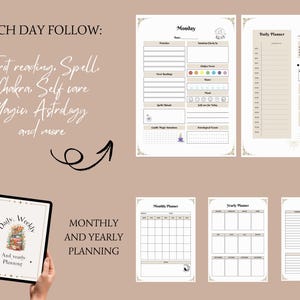 May include: A digital planner with daily, weekly, monthly, and yearly planning pages. The planner includes sections for tarot readings, spells, chakra, self-care, magic, and astrology. The image also shows the text "Each day follow" and "Monthly and yearly planning".