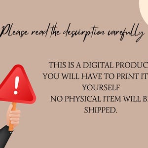 May include: Image with text: "Please read the description carefully." A red warning sign with an exclamation point is held by a hand. Text states this is a digital product, to be printed by the buyer, and no physical item will be shipped.