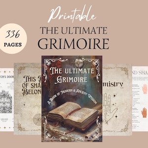 May include: Printable "The Ultimate Grimoire" with 336 pages. The image features a central book with an open layout, surrounded by other pages with text and illustrations. The grimoire is described as "A Book of Modern & Ancient Wisdom".