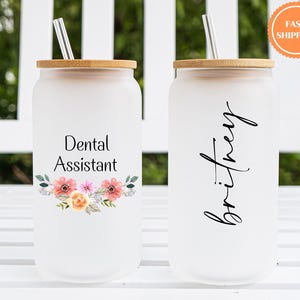 Gift for Dental Assistant, 16oz Frosted Glass Cup with Bamboo Lid and Straw, Custom Name, Floral Design, Iced Coffee Cup