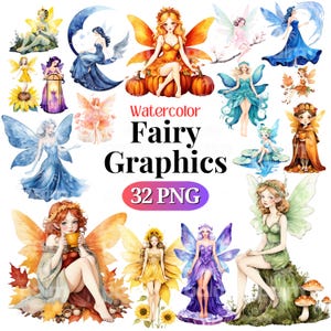 May include: Watercolour illustrations of fairies with wings, flowers, and pumpkins. The text "Watercolour Fairy Graphics 32 PNG" is in the centre of the image.