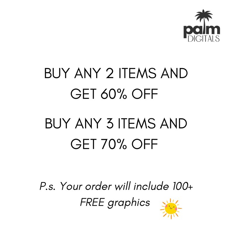 May include: White graphic with text offering discounts: Buy any 2 items and get 60% off, buy any 3 items and get 70% off. Includes 100+ free graphics. The Palm Digitals logo is in the top right corner.