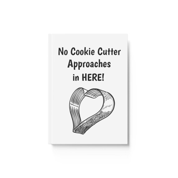 No Cookie Cutter Approaches in HERE Hard Backed Journal Etsy