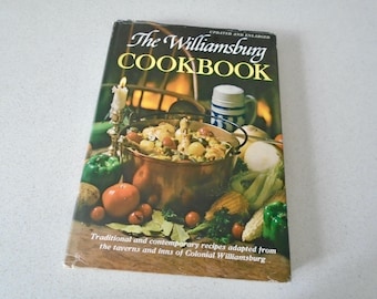 1976 The Williamsburg Cookbook Recipes adapted from the taverns and inns of Colonial Williamsburg