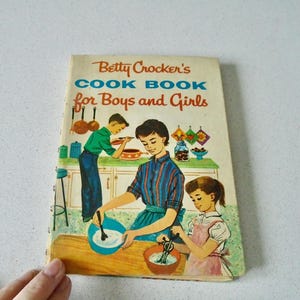 1957 Betty Crocker's Cook Book for Boys and Girls First Edition Cookbook