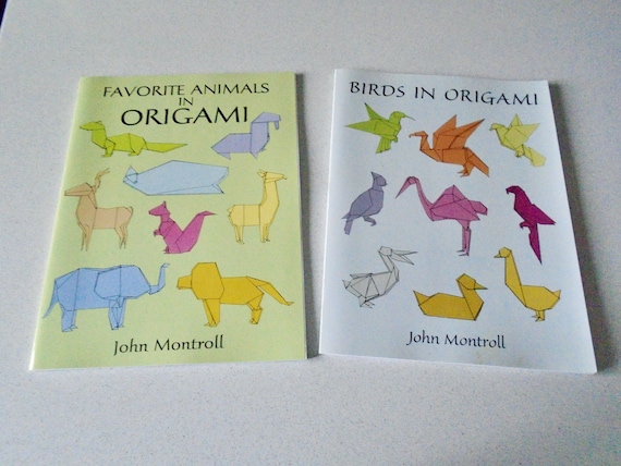2 Origami Books Favorite Animals & Birds John Montroll Published by Dover  Paper Folding 