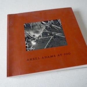 ANSEL ADAMS \"AT 100\"　ハードカバー Ansel Adams at 100: Szarkowski, John, Adams, Ansel