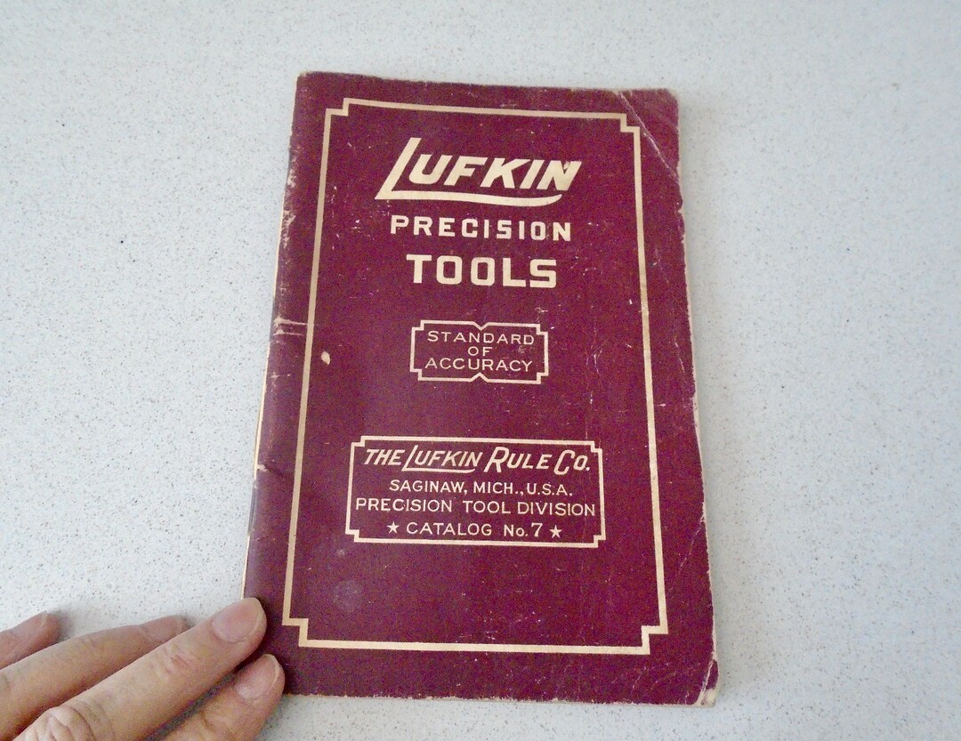 Lufkin Precision Tools Catalog No. 7 Lufkin Rule Co. Saginaw Michigan
