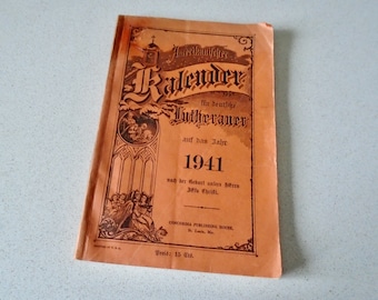 1941 American Calendar for German Lutherans Concordia Publishing House Amerikanischer Kalender fur deutsche Lutheraner Lutheran Pastors
