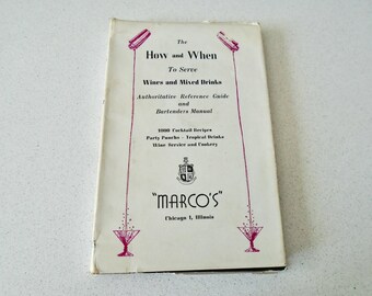 1949 The How and When to Serve Wines and Mixed Drinks Marco's Hyman Gale Gerald F. Marco Bartender Bartending