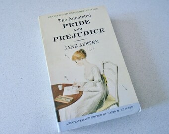 The Annotated Pride and Prejudice by Jane Austen. Annotated by David M. Shapard