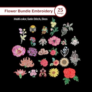Op de afbeelding: Een verzameling van 25 kleurrijke bloemenborduurontwerpen op een zwarte achtergrond. De ontwerpen omvatten verschillende bloempatronen, met de tekst "Flower Bundle Embroidery" en "Multi color, Satin Stitch, Sizes".