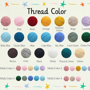 May include: A color chart titled "Thread Color" displays various thread colors, including Rose, Pink, Brick, Orange, and Mustard Yellow. Additional colors include Baby Blue, Ocean Blue, and Brown. Multi-color options are also shown.