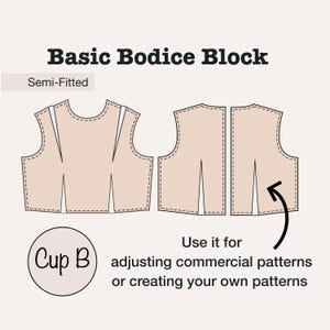 Basic Bodice Sloper Block Sewing Pattern PDF Semi-Fitted Bodice Block with Waist & Shoulder Dart and Perfect Fit Illustrated Guide for Cup B