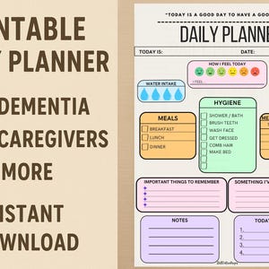 Printable daily planner with a light blue, pink, and yellow color scheme. The planner includes sections for water intake, meals, hygiene, medication tracker, important things to remember, something I've learned today, notes, and today's tasks. The text on the planner reads 'Today is a good day to have a good day.' and 'Daily Planner'. The planner is designed for dementia and caregivers.