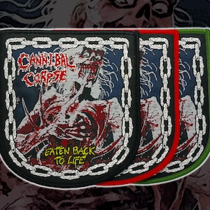 Puede incluir: Parches bordados con la banda Cannibal Corpse. Cada parche muestra una ilustración espantosa con el nombre de la banda y la frase "Eaten Back to Life". Los parches tienen bordes negros, rojos y verdes con un diseño de cadena.