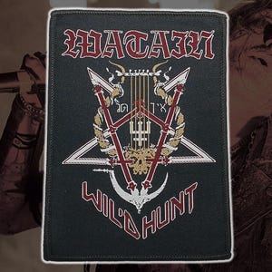 May include: Black patch with the text "WATAIN" in red and white gothic lettering. The patch features a white pentagram with a central design of a harp, trident, and other symbols. The words "WILD HUNT" are also displayed.