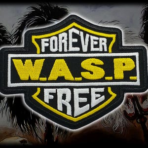 W.A.S.P.&#39;Forever Free&#39;Embroidered Patches,Heavy Metal patches,Old school Metal patches,Battle Jacket,