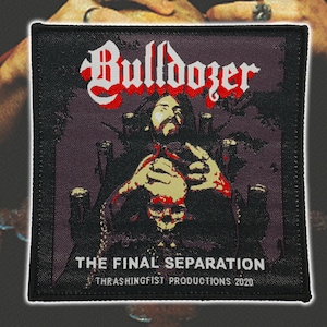BULLDOZER/A Separação Final/Patch de tecido para costurar/Apliques para colete de batalha/Emblema Thrash Metal/